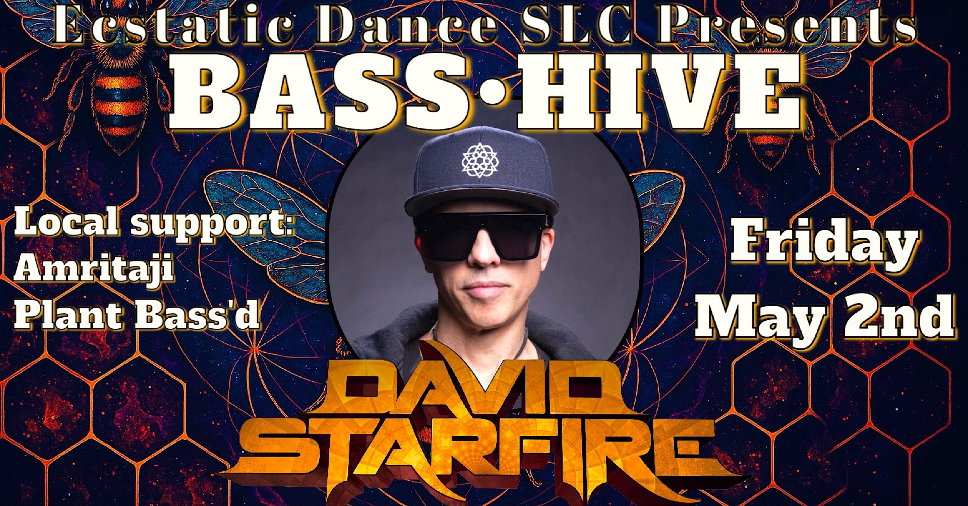 Bass Hive Events • David Starfire