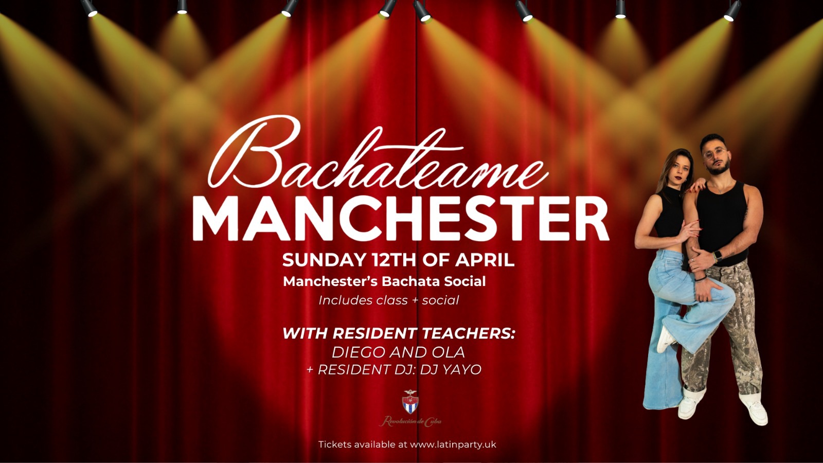 Bachateame Manchester with Diego and Ola - Sunday 12th April Revolution de Cuba