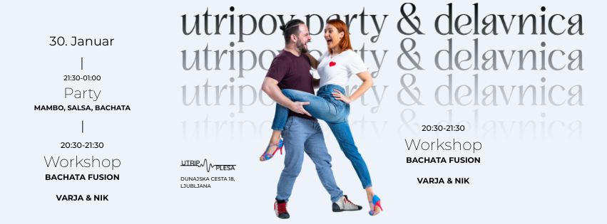 UTRIPOV PARTY Z DELAVNICO BACHATE♥️❣️