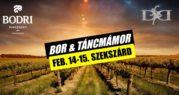 Bor és Táncmámor- Szekszárd
