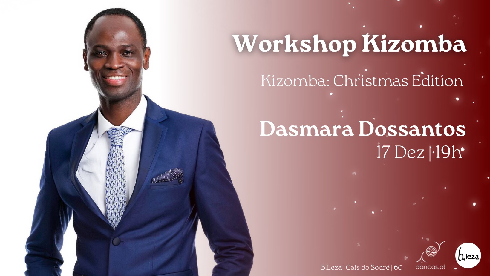 Danças no B.leza 17 Dez Kizomba: Christmas Edition Dasmara Dossantos