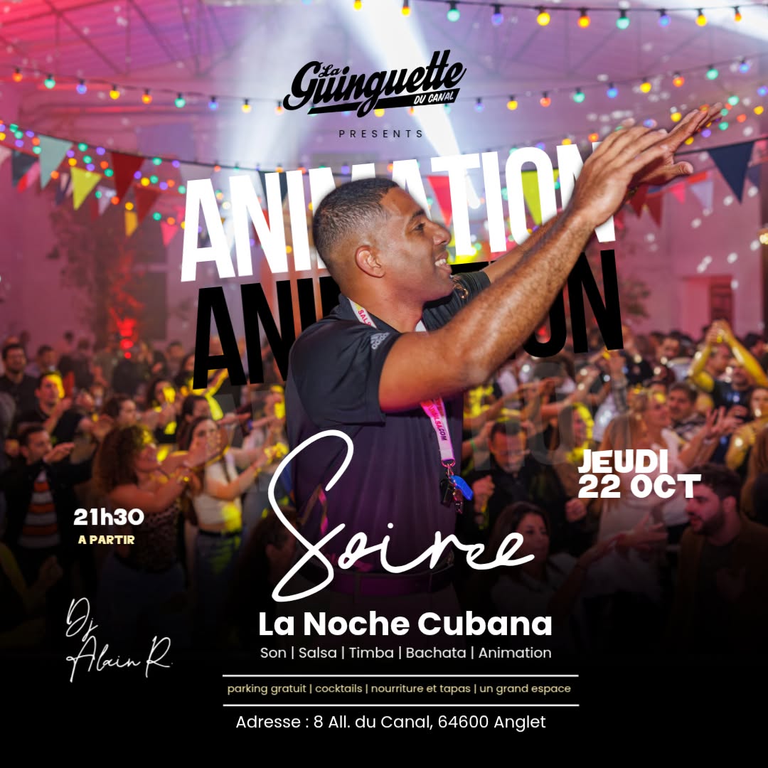 LA NOCHE CUBANA A LA QUINGUETTE DU CANAL