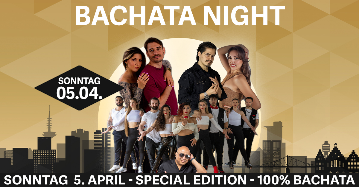 Bachata Night im MyZeil - SONNTAG 5. APRIL - Salsa & Bachata Party