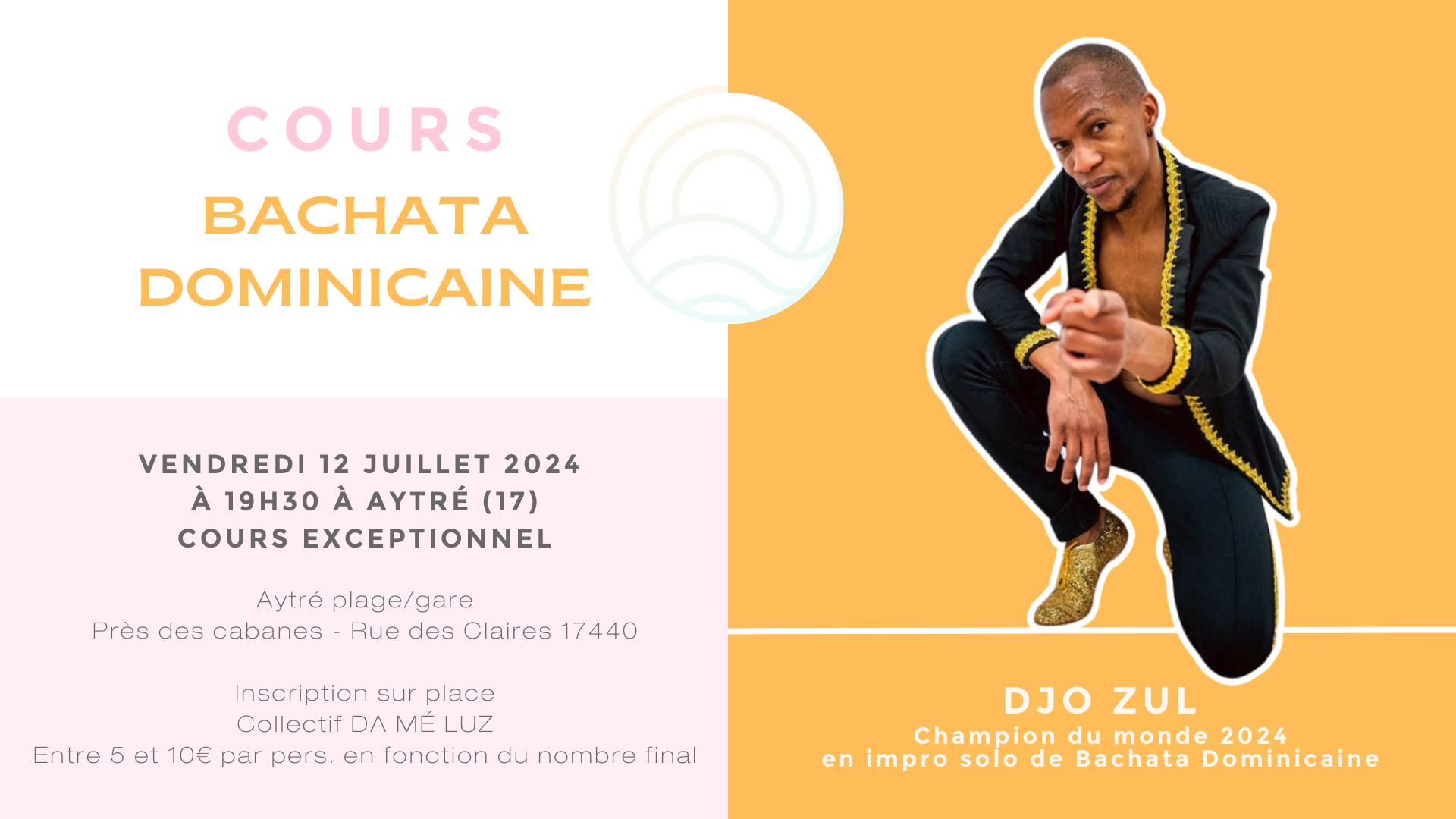COURS BACHATA DOMINICAINE - animé par DJO ZUL danseur international et champion du monde
