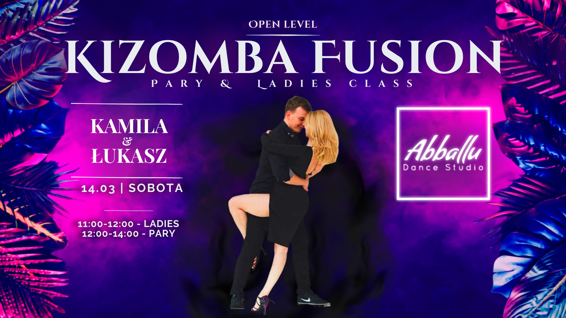 Kizomba Fusion-Pary & Ladies 14.03 Sobota 11:00-14:00 Kamila & Łukasz