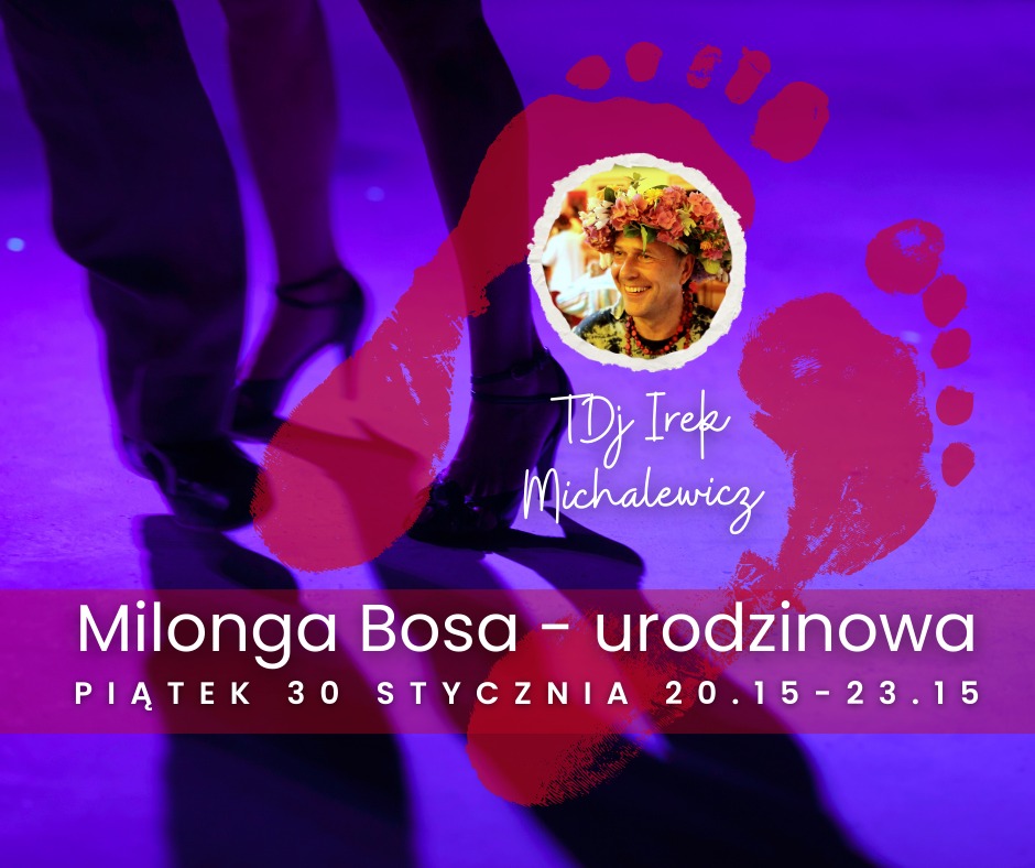 Milonga Bosa ❤️ z urodzinami Mariusza, TDJ Irek Michalewicz