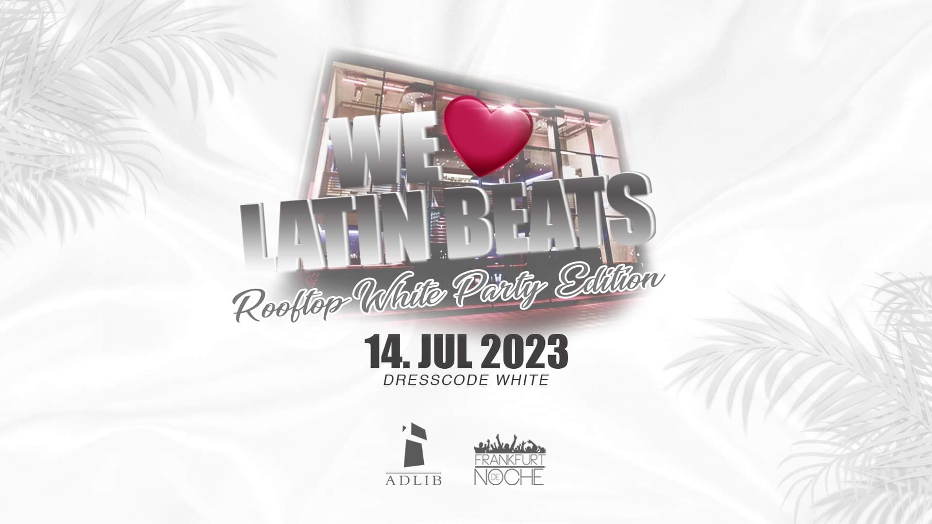 Latinbeats on a Rooftop White Party Edition - Adlib, Frankfurt