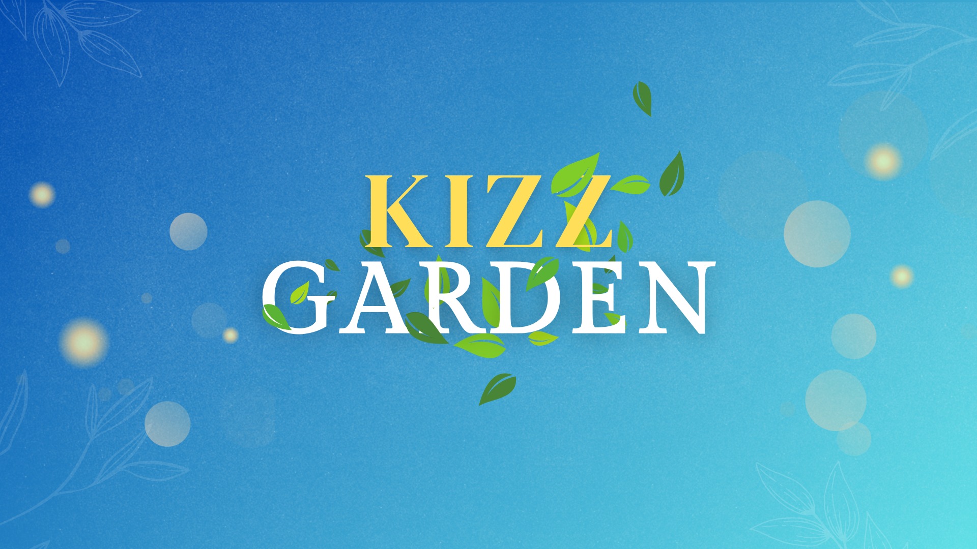 KIZZ GARDEN 9.6.