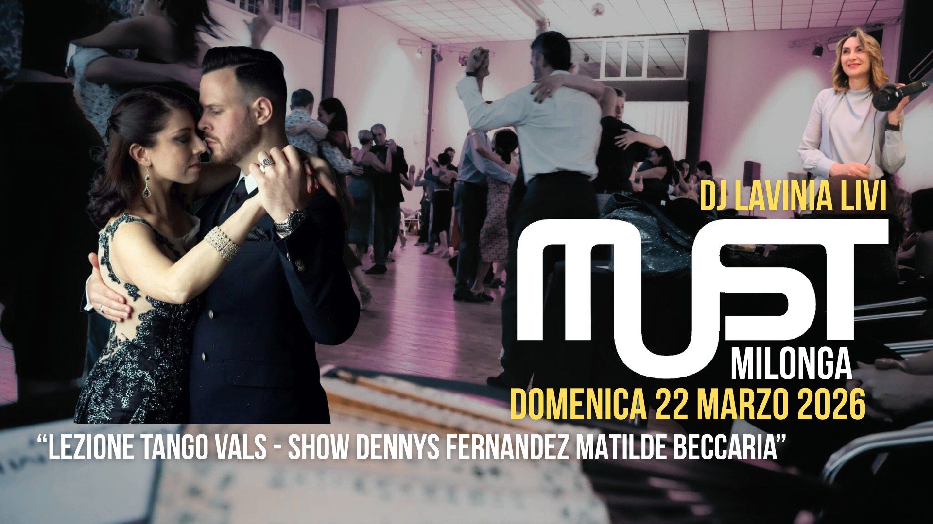 MUST Milonga - Dj Lavinia Livi - Show Matilde Beccaria Dennys Fernandez - Domenica 22 Marzo 2026
