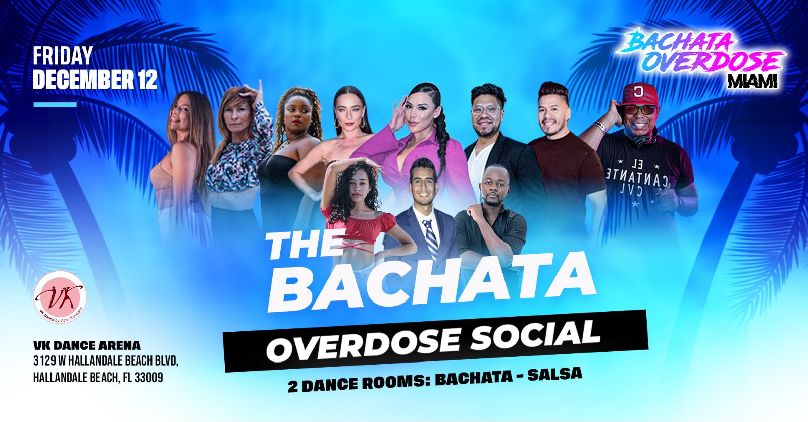 ‼️THE BACHATA OVERDOSE SOCIAL💃FRIDAY DECEMBER 12🔥GUEST INSTRUCTORS😍2 ROOMS💯BIRTHDAYS & MORE🎉
