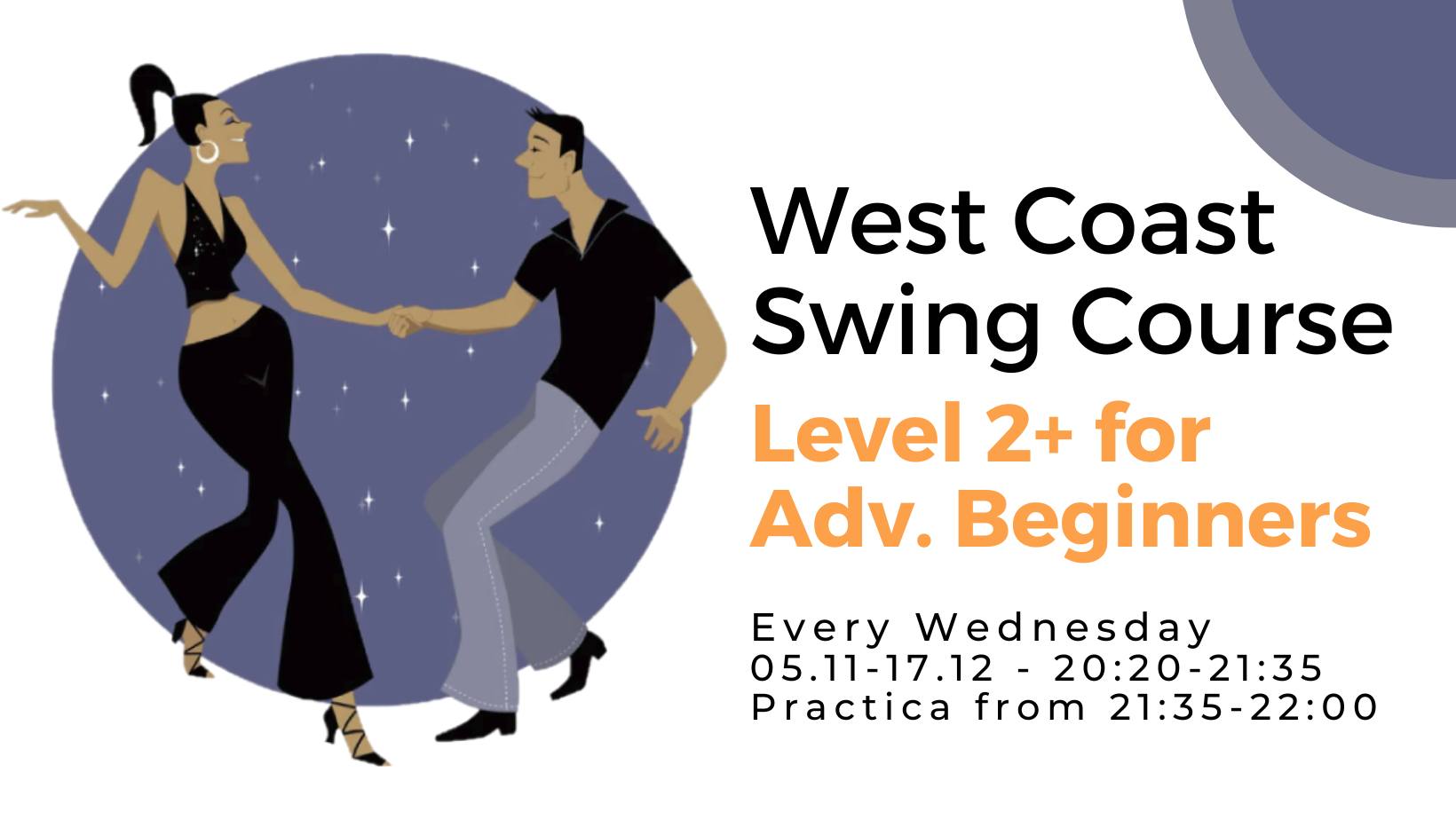 West Coast Swing - Advanced Beginner - Level 2+