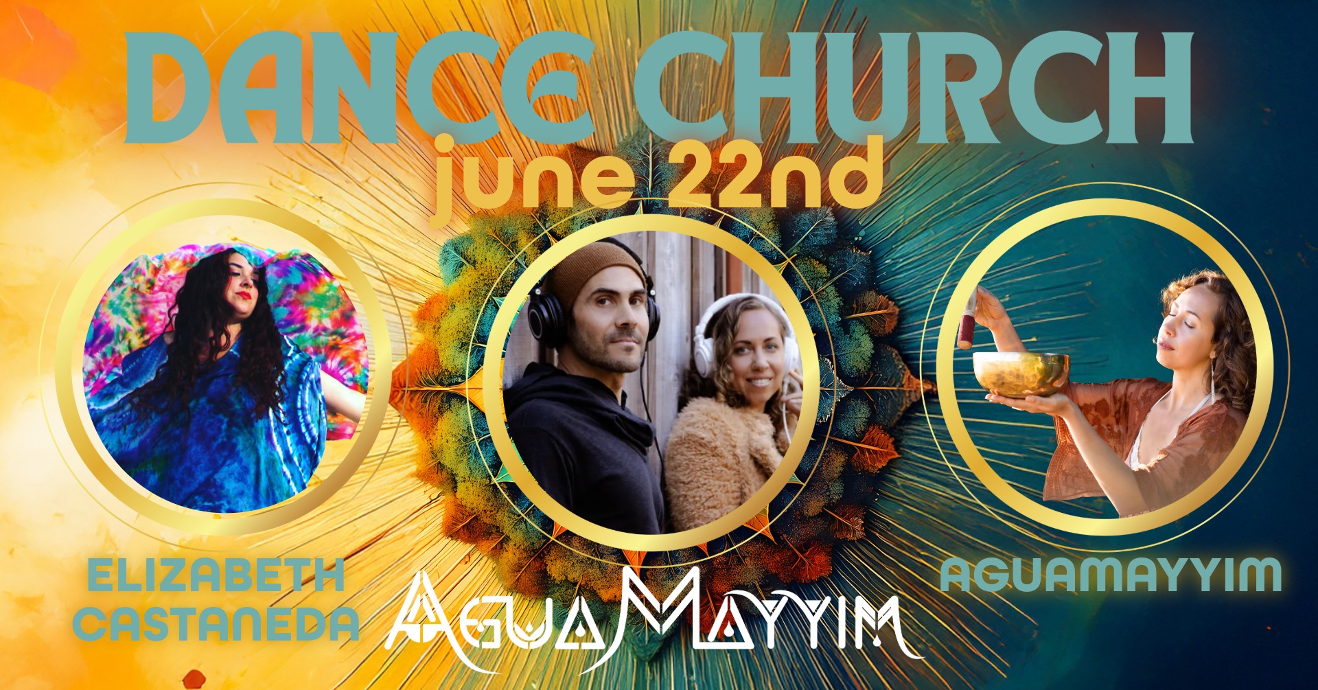 DANCE CHURCH :: AGUAMAYYIM :: Elizabeth Castaneda