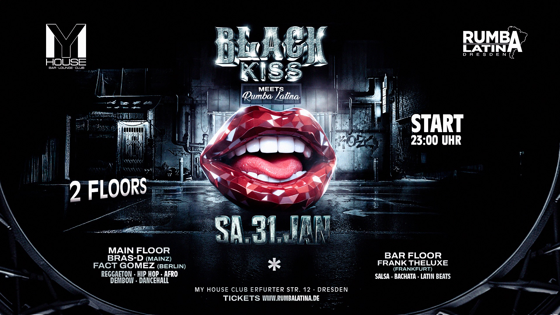 🔥BLACK KISS x RUMBA LATINA SA.31.01. MY HOUSE CLUB DRESDEN