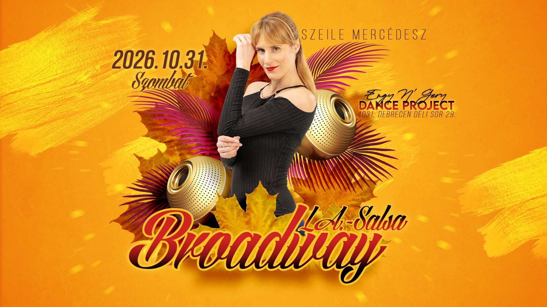 Ragyogj Nőként! L.A. Salsa & Sexy Broadway Női Stílus Nap Mercivel Debrecen