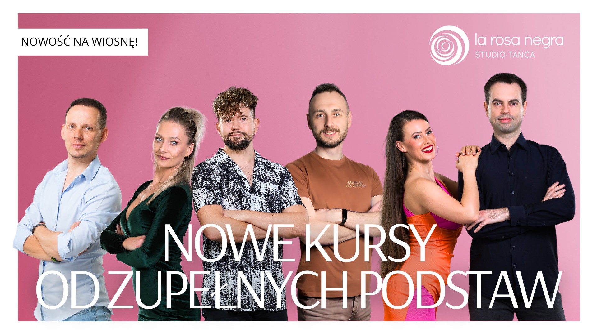 ZNAJDŹ SWOJĄ GRUPĘ OD PODSTAW w La Rosa Negra!