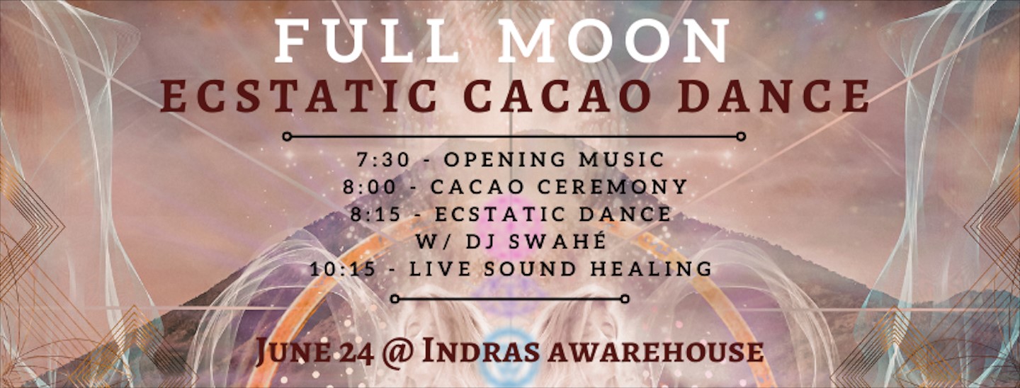 ✦ FULL MOON ✦ Ecstatic Cacao Dance