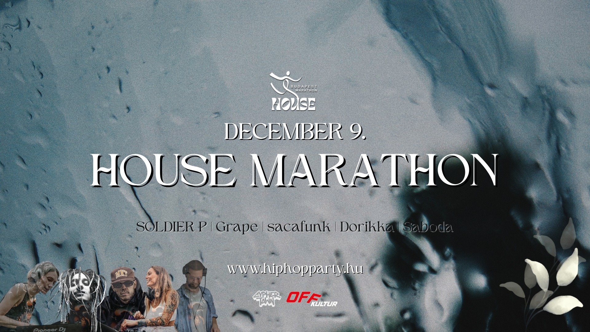 House Marathon December 9. Cypher Town ✘ OFF Kultur