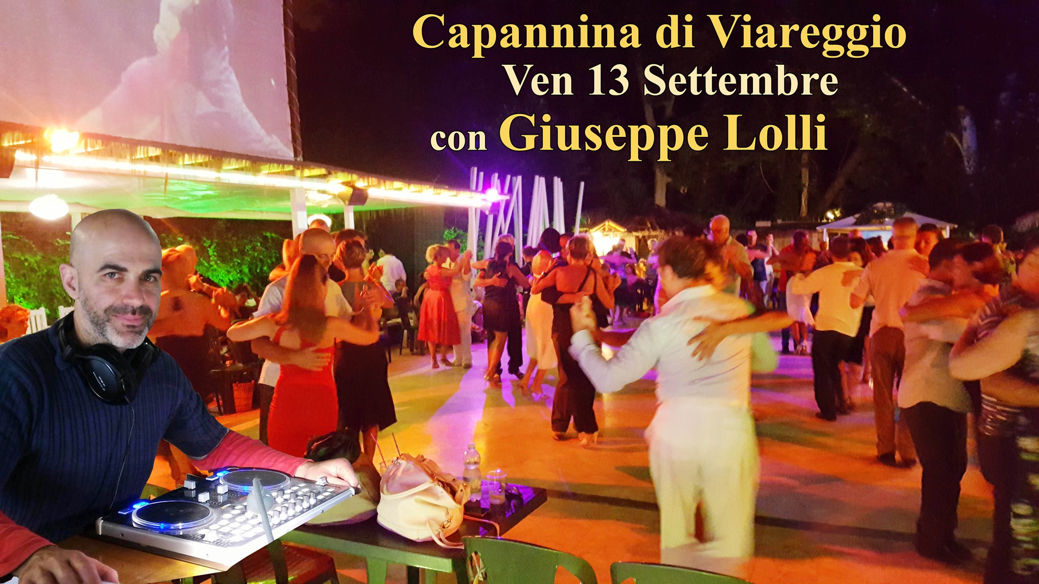 Ven 13 Sett in milonga con Giuseppe Lolli Capannina di Viareggio