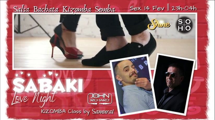 SHINE SaBaKi Love Night • SEX.14 Fev @SOHO Club