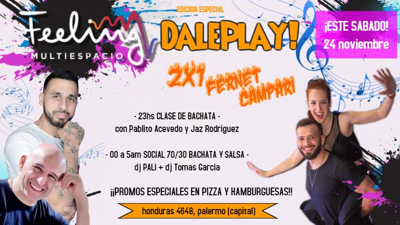 Sabado 24: Dale Play! en Feeling