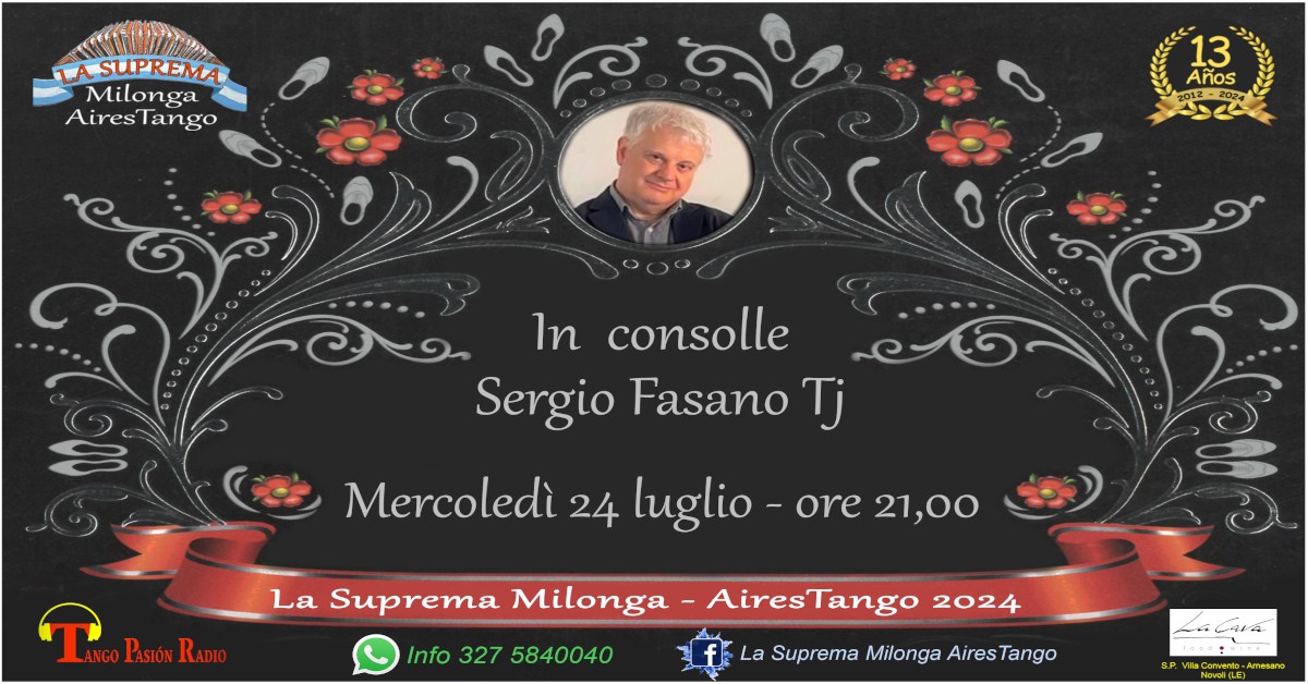 La Suprema Milonga - AiresTango, mercoledì 24 luglio, in consolle Sergio Fasano Tj