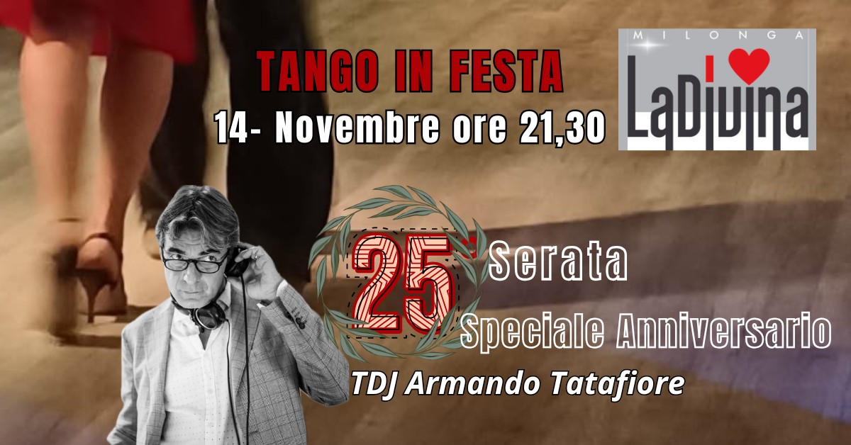 La Divina 25 anni con Armando Tatafiore e le sue proposte 🎶 🎧