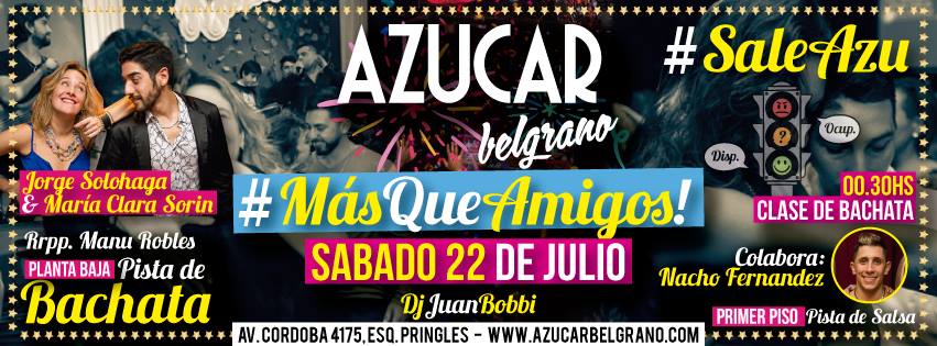 Descuento! #SaleAzu MásQueAmigos! Sabado 22 07 - Bachata!