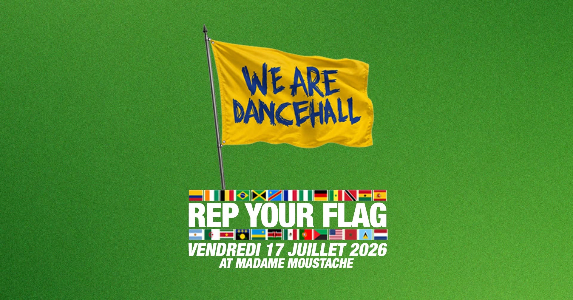 WE ARE DANCEHALL - REP YOUR FLAG EDITION