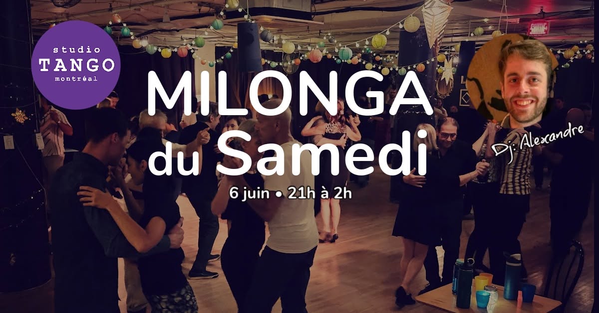 Milonga du Samedi • 6 juin 😍