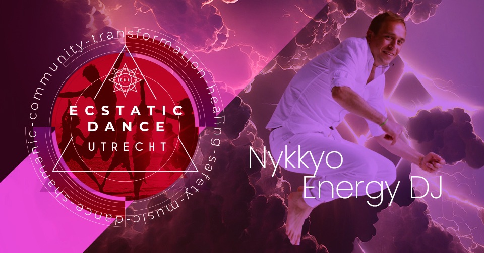 Ecstatic Dance Utrecht NYKKYO ENERGY DJ