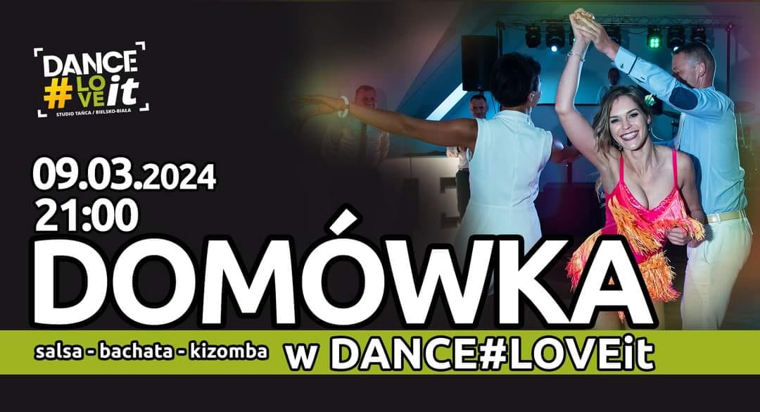 MARCOWA DOMÓWKA w rytmach Salsy, Bachaty i Kizomby w DANCE#LOVEit