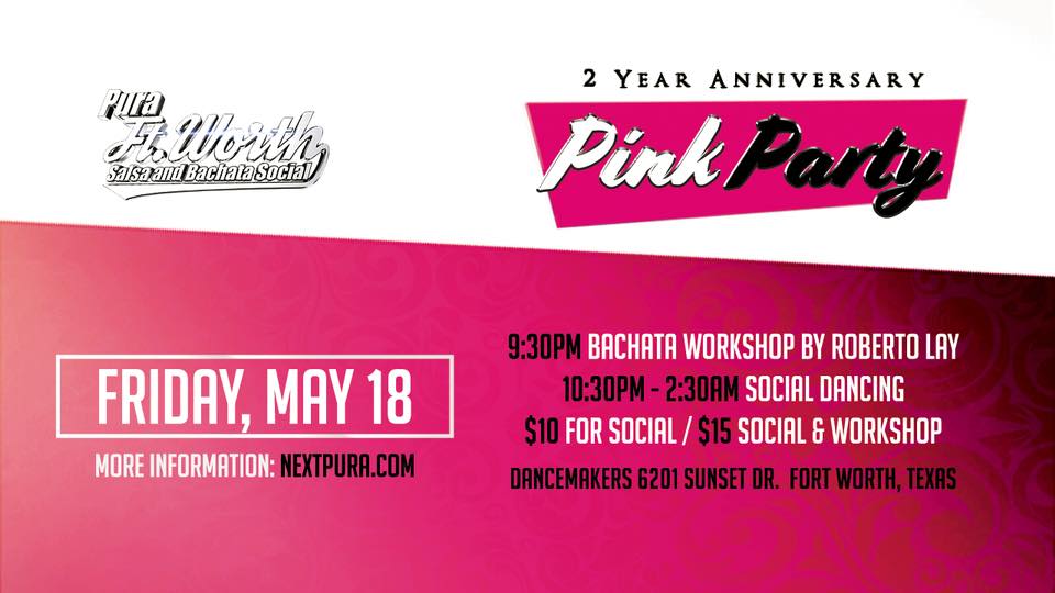 Pura Fort Worth • 2 Yr Anniversary • 3 Performances