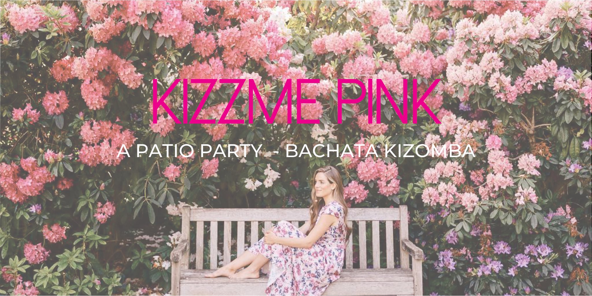 KizzMe in Pink - A Patio Party. Bachata Kizomba DJChoice
