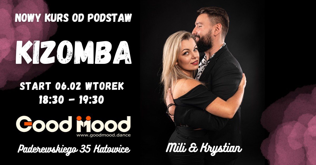 KIZOMBA od podstaw ★ NOWY Kurs Tańca ★ Wtorki 18:30 ★ 06.02.2024 ★ Good Mood Katowice