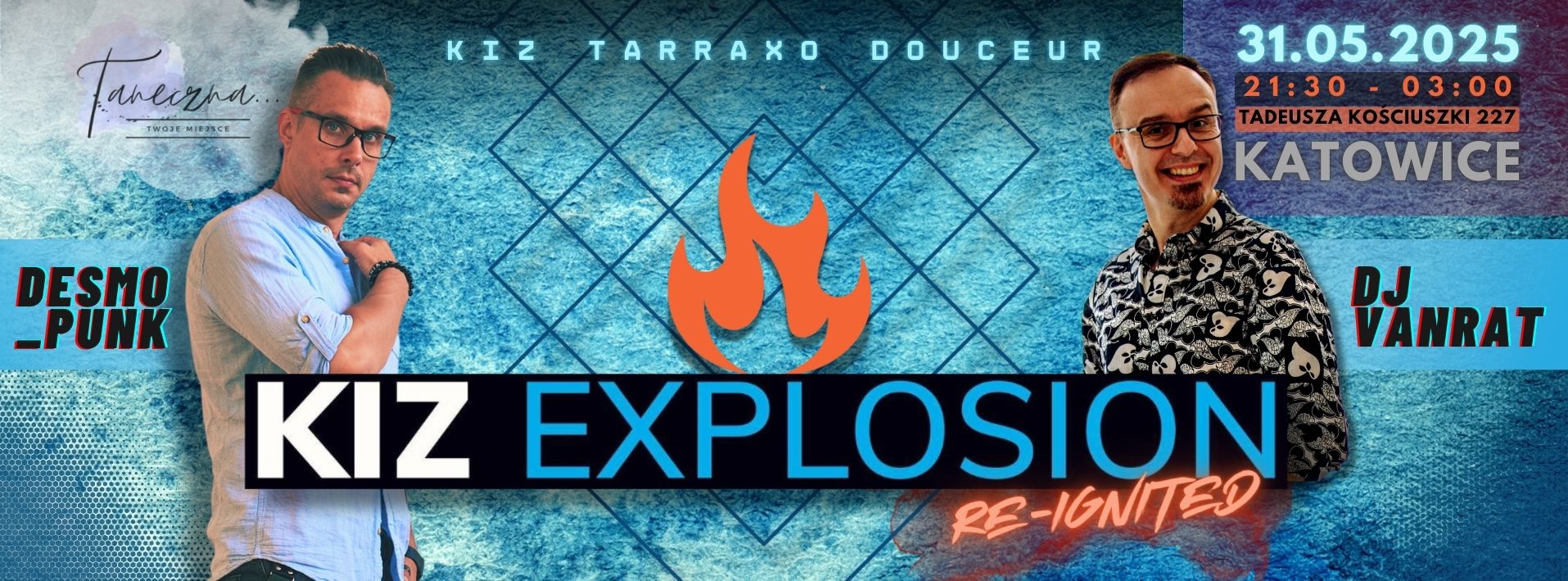 KIZ EXPLOSION RE-IGNITED z Desmo_Punk & DJ Vanrat w Taneczna Kompania