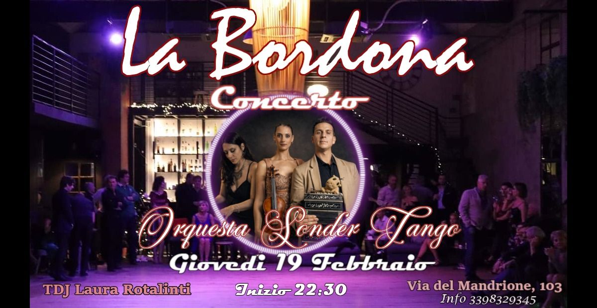 Milonga La Bordona - concerto Sonder Tango