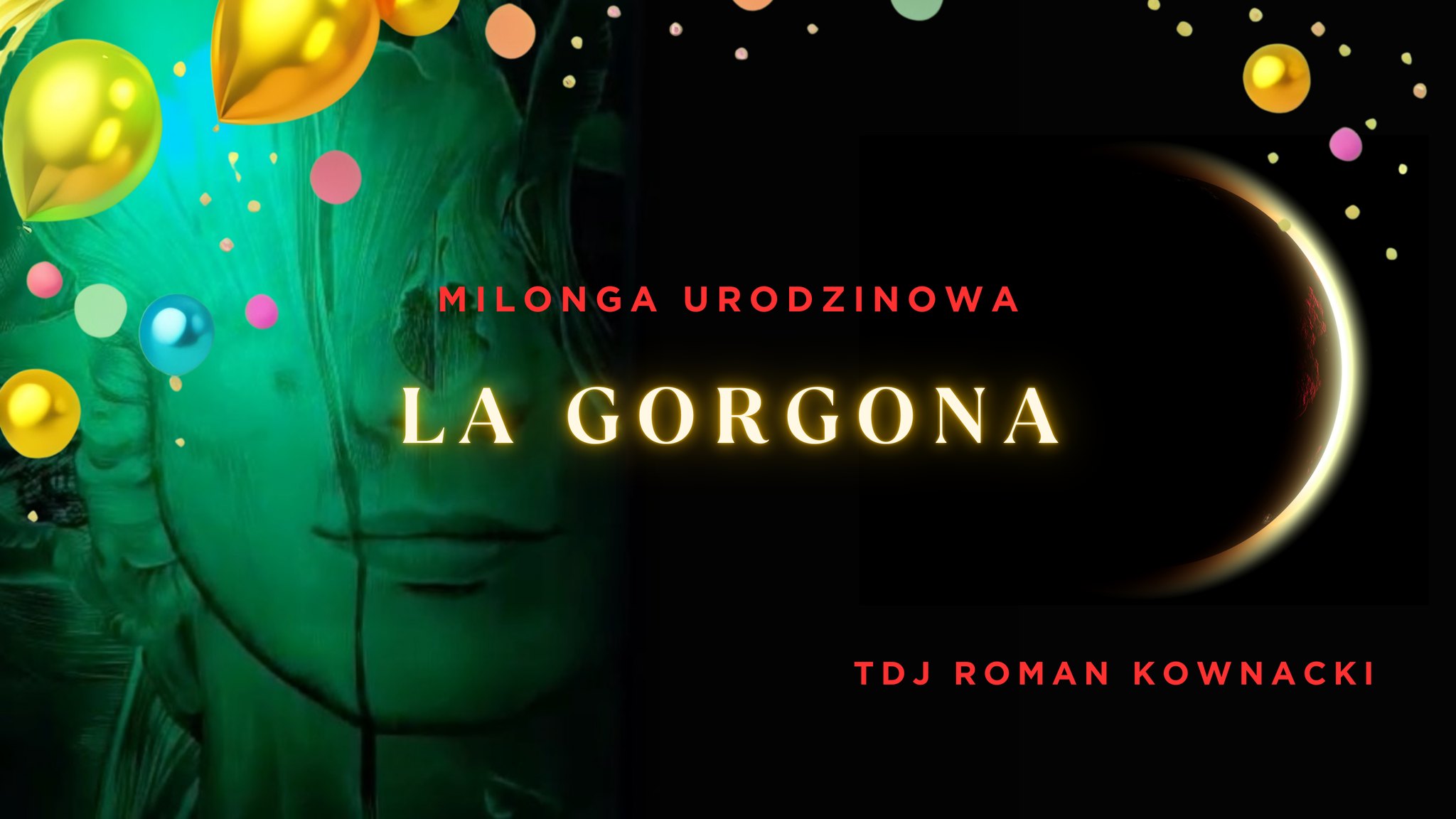 La Gorgona Milonga urodzinowa Piotra 🎂