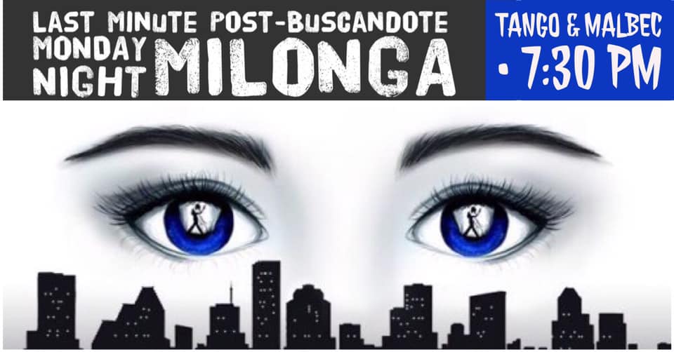 Post-Buscandote Milonga at Tango & Malbec Monday January 21