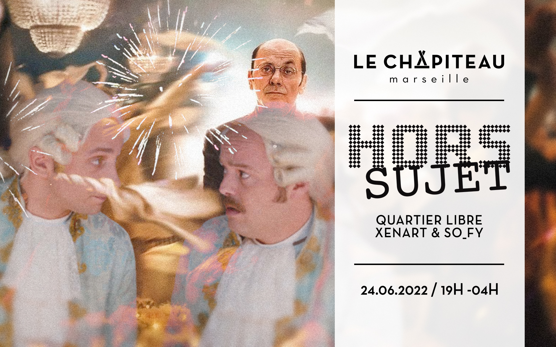 HORS SUJET Quartier Libre invite SO_FY & XENART