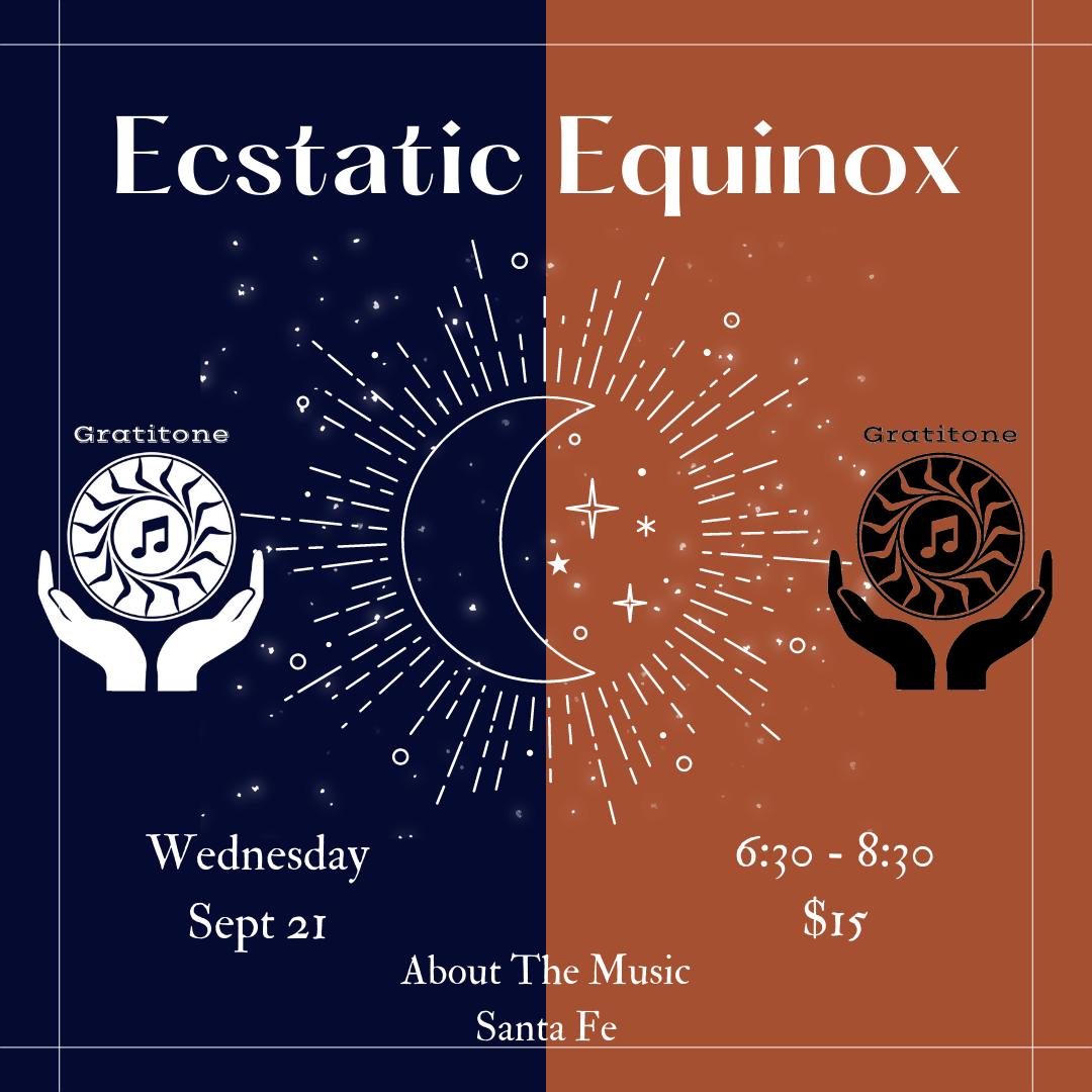 Ecstatic Equinox with GRATITONE!