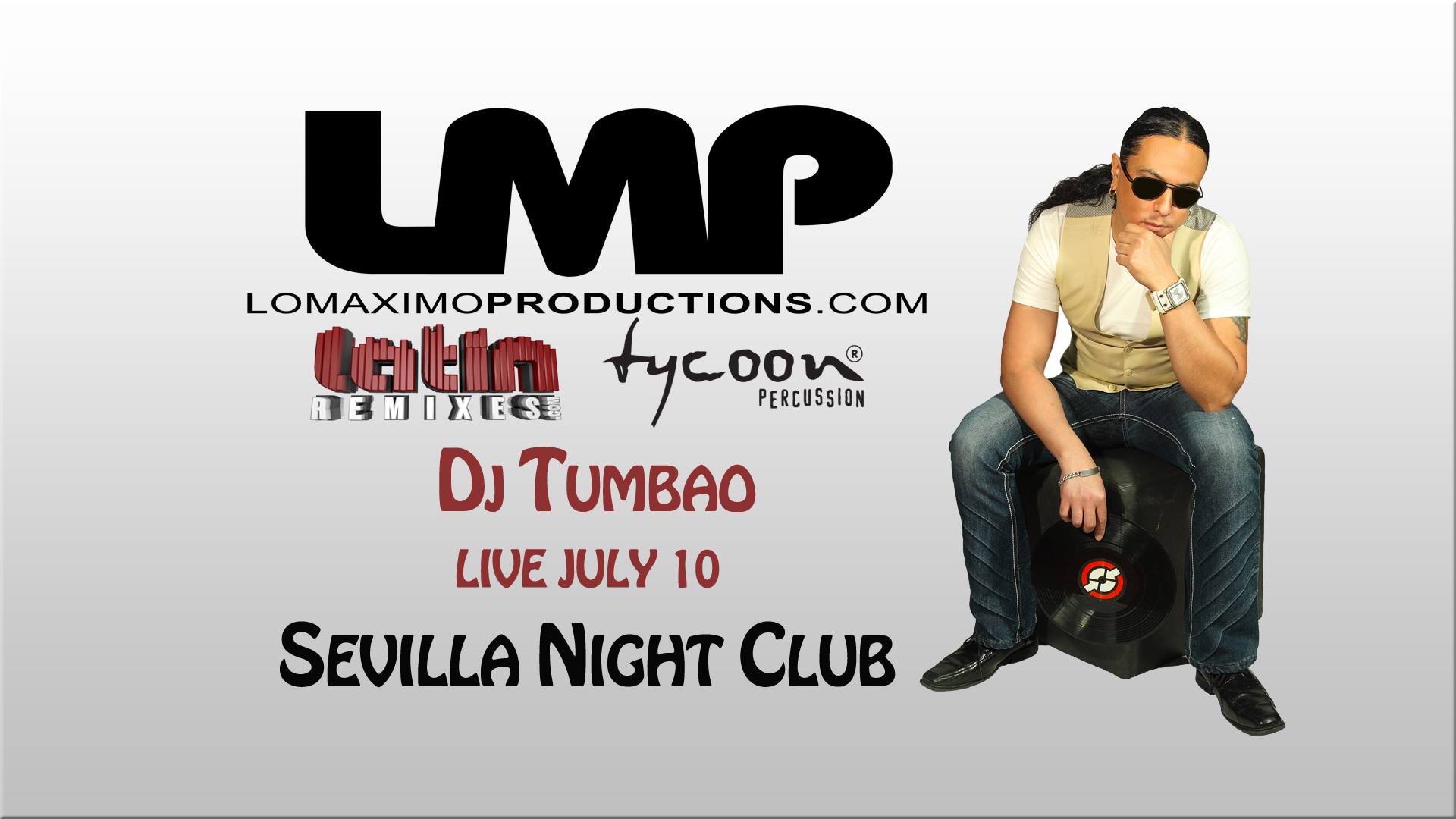DJ Tumbao LMP Live @ Sevilla Night Club