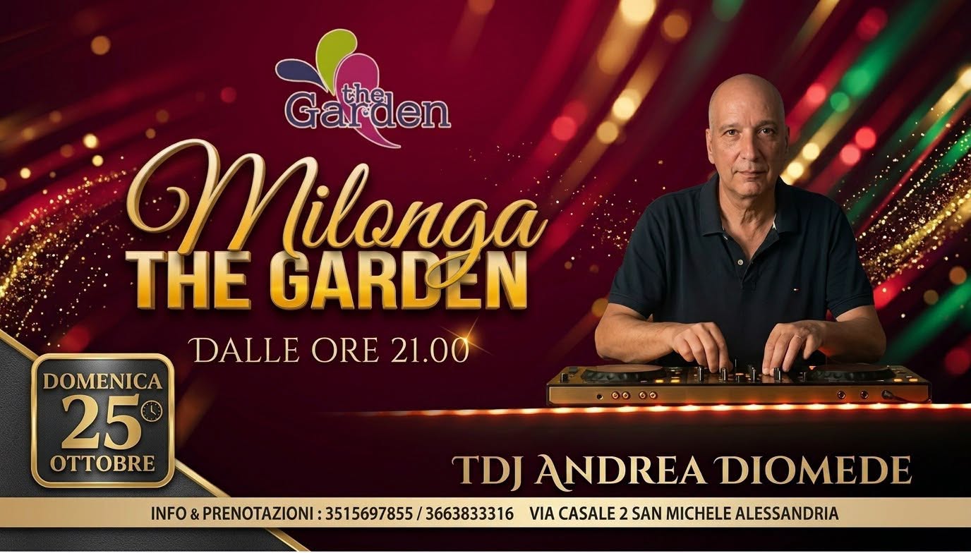 Domenica 25 Ottobre Milonga the Garden
