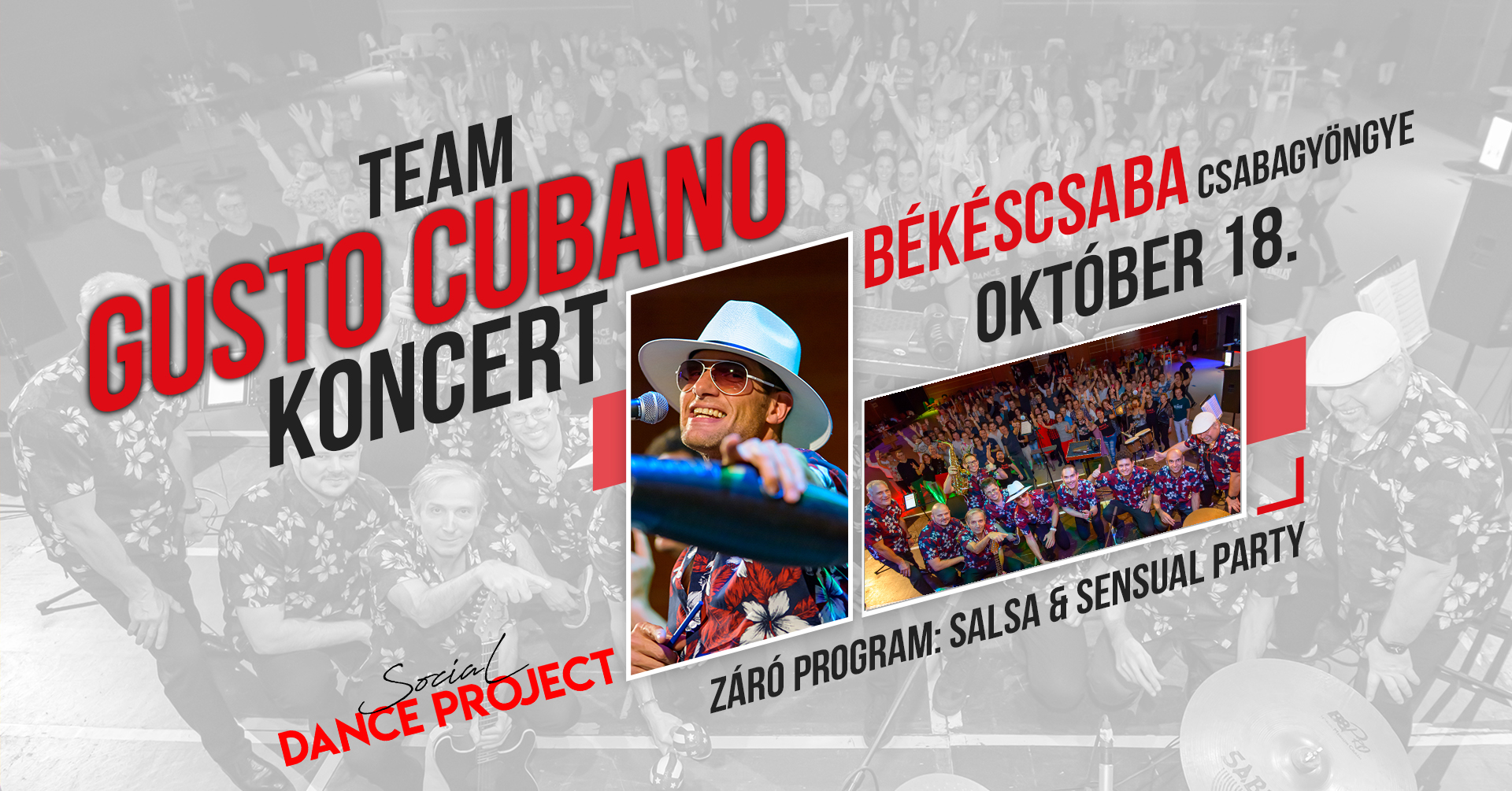 Team Gusto Cubano Koncert + S&S Party - Békéscsabán