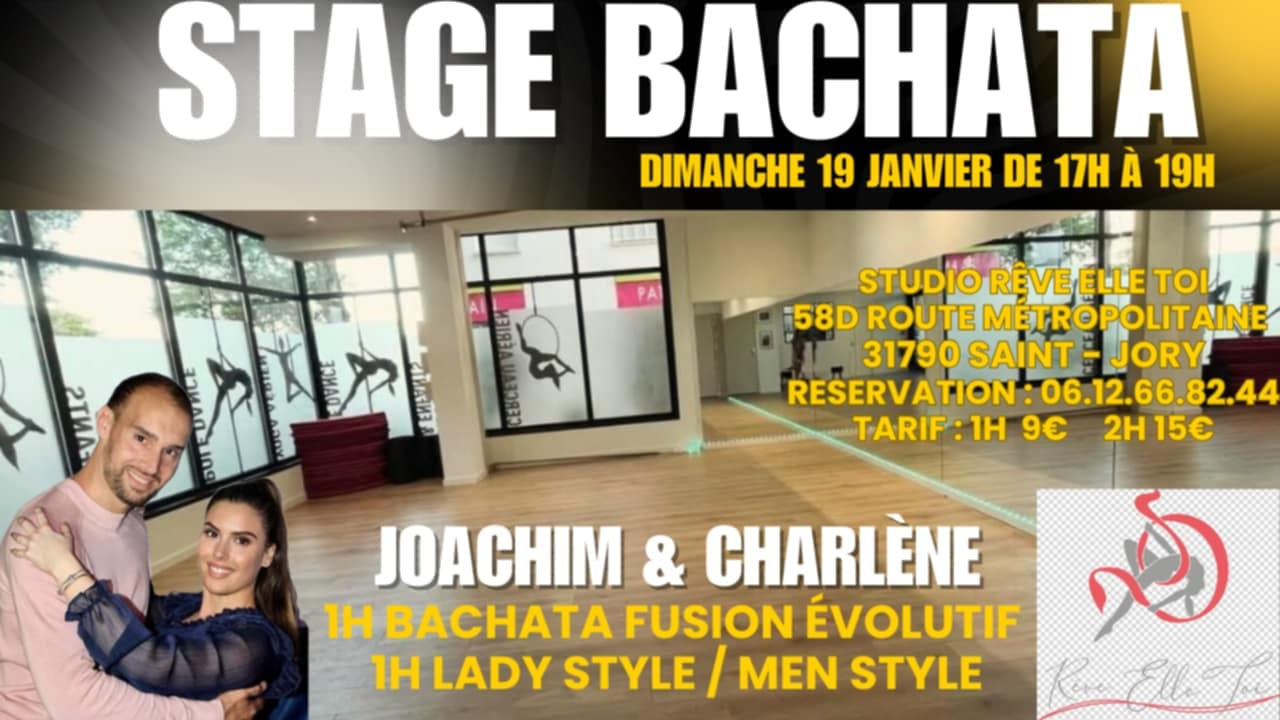 STAGE BACHATA FUSION & LADY STYLE ( MEN STYLE) DIMANCHE 19 JANVIER STUDIO RÊVE ELLE TOI ST JORY (31)