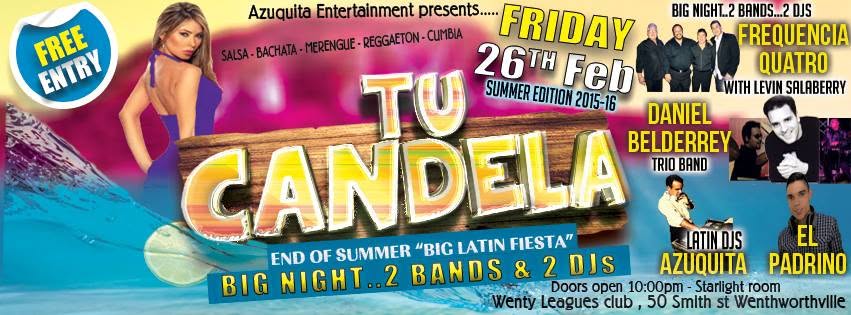 TuCandela "BIG LATIN FIESTA" - FRI 26TH FEB - 2 Bands & 2 DJs - Frenquencia 4 & Daniel Belderrey Band - DJs Azuquita & Padrino - FREE ENTRY