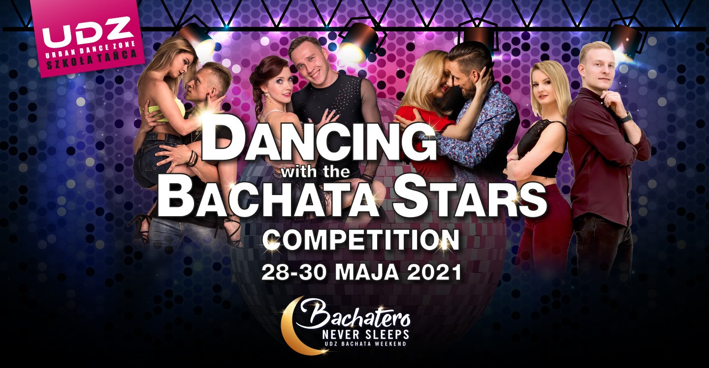 Dancing with Bachata Stars - Competition 28-30.05