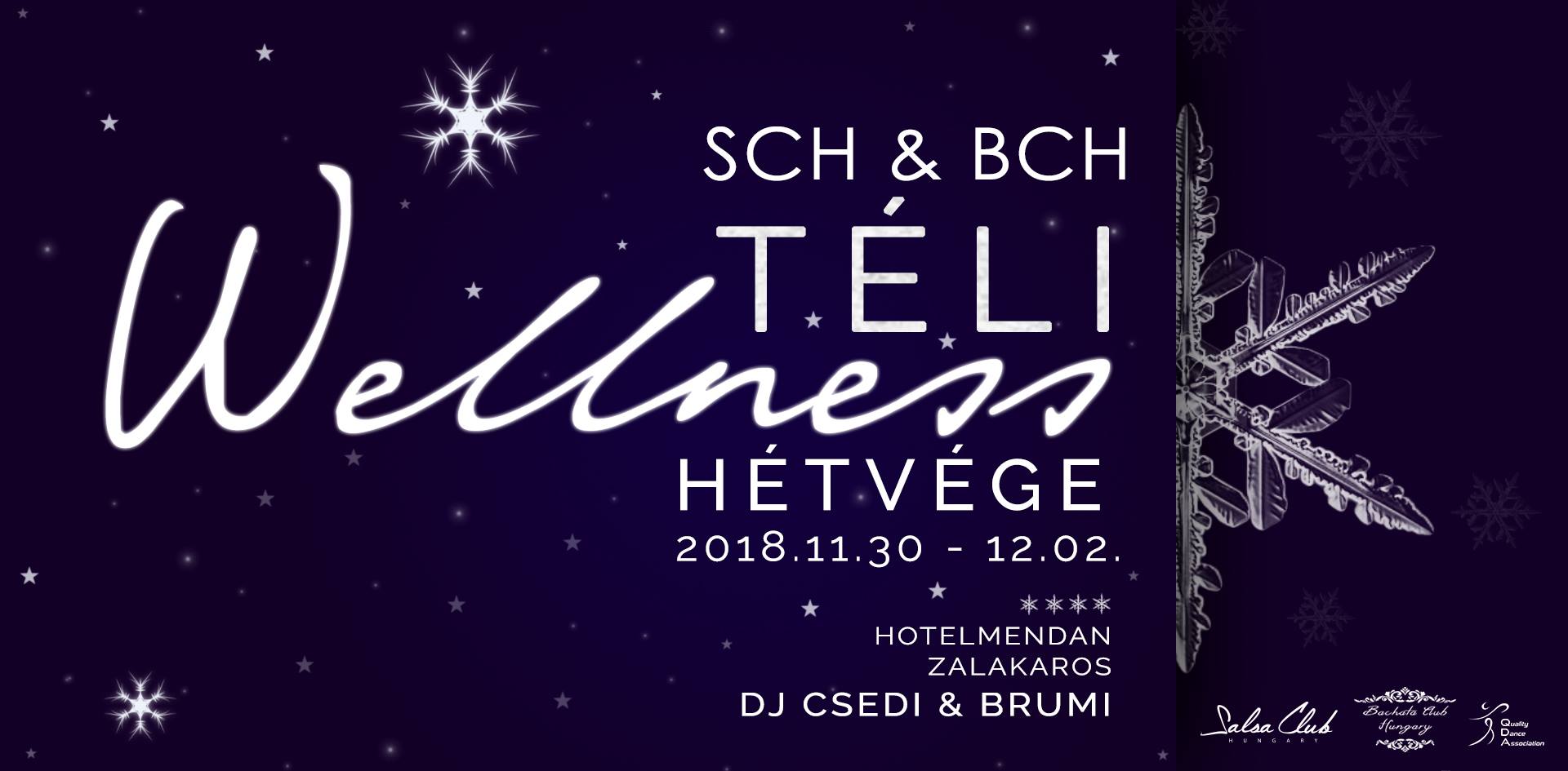 SCH & BCH Téli Wellness Hétvége 2018