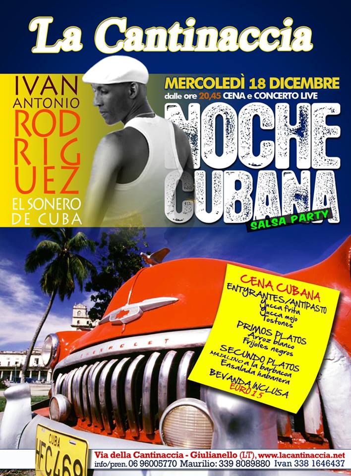 CENA CUBANA & MUSICA LIVE con IVAN EL SONERO DE CUBA CHRISTMAS SALSA PARTY alla CANTINACCIA*MERC 18 DICEMBRE