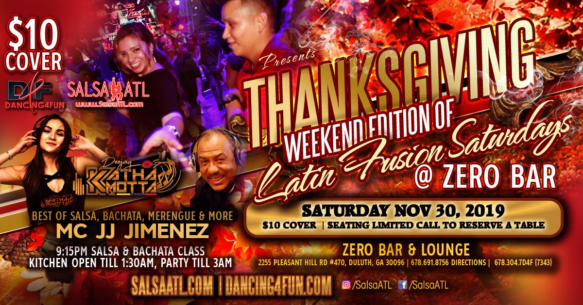 Thanksgiving Weekend Latin Fusion Saturdays Nov 30th