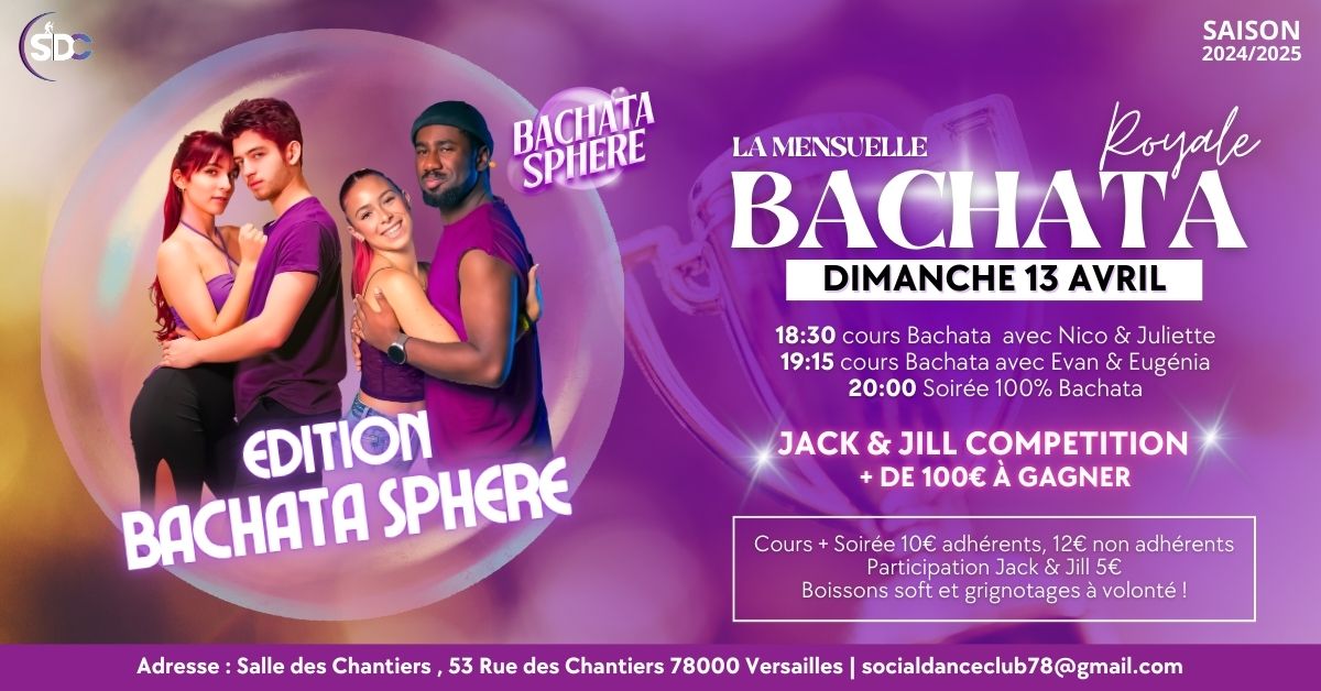 La Mensuelle Royale Bachata β’ Edition Bachata Sphere π«§